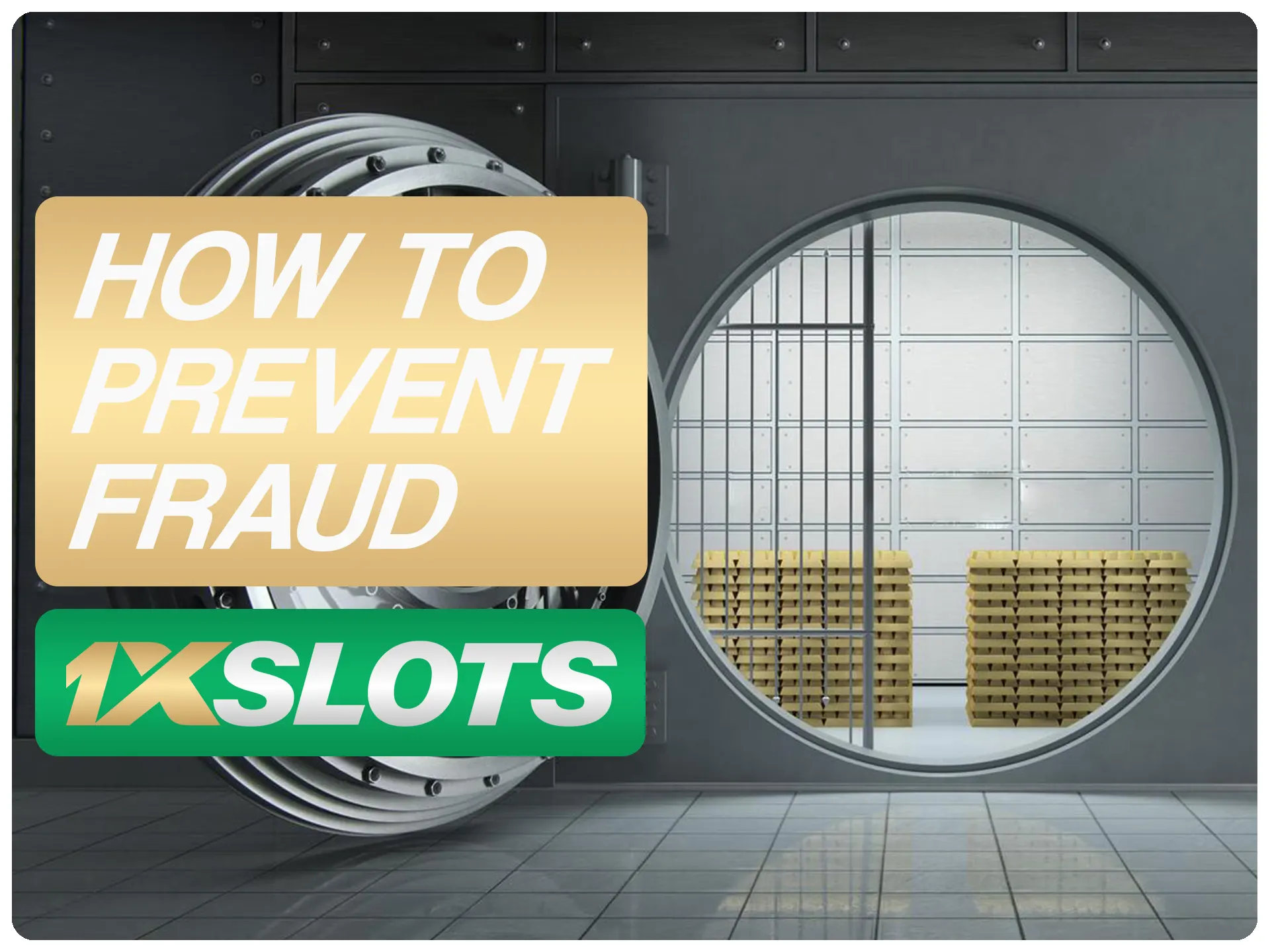 Prevent your 1xSlots funds get stolen with simple tips.