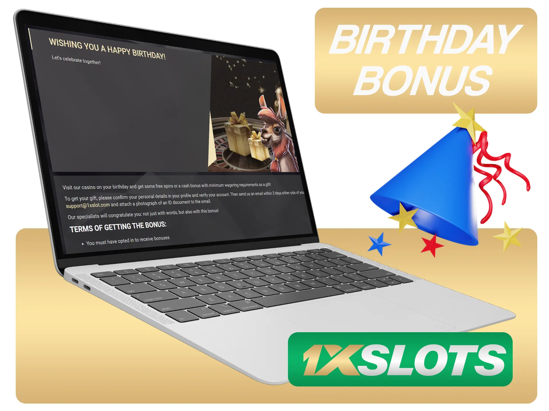 Get new 1xSlots bonus on your birthday.