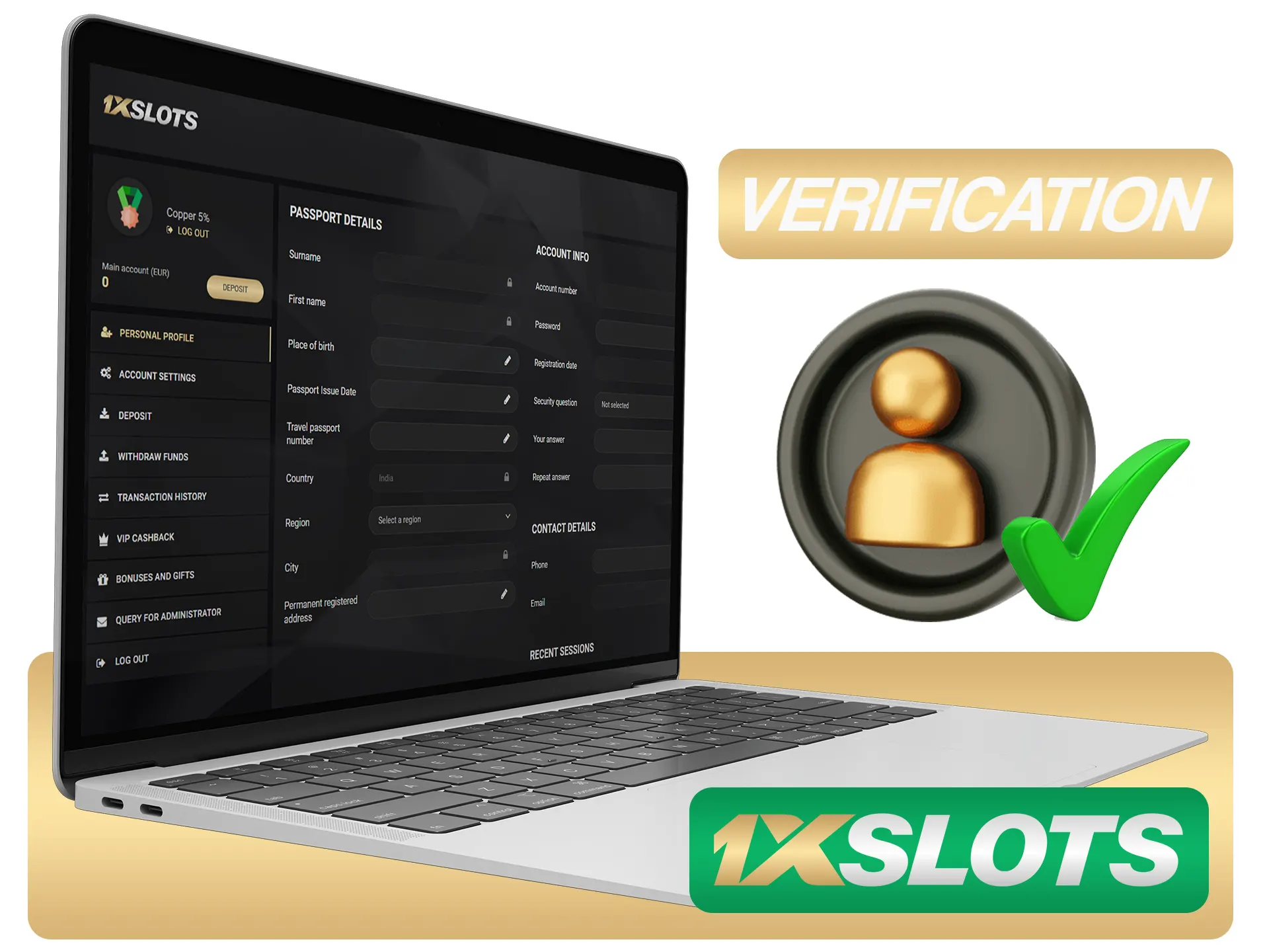 Verify your 1xSlots account by providing required data.