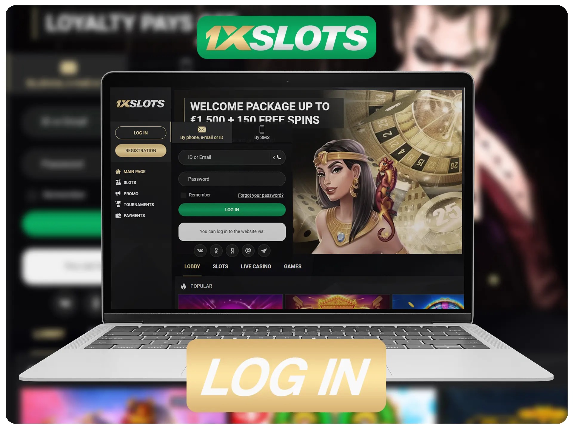 Use you 1xSlots accout data for logging in.