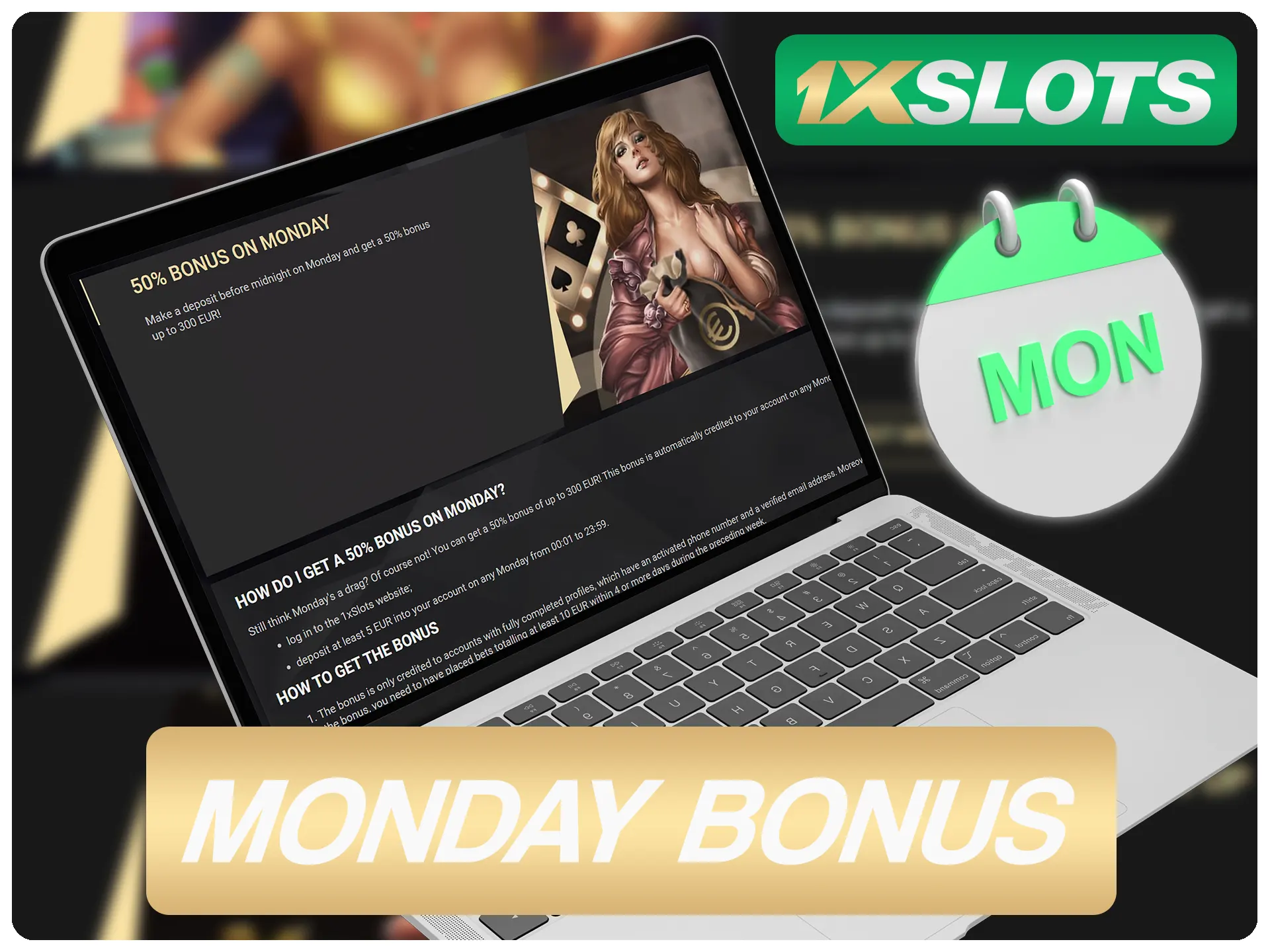 Get your monday bonus each week at 1xSlots.