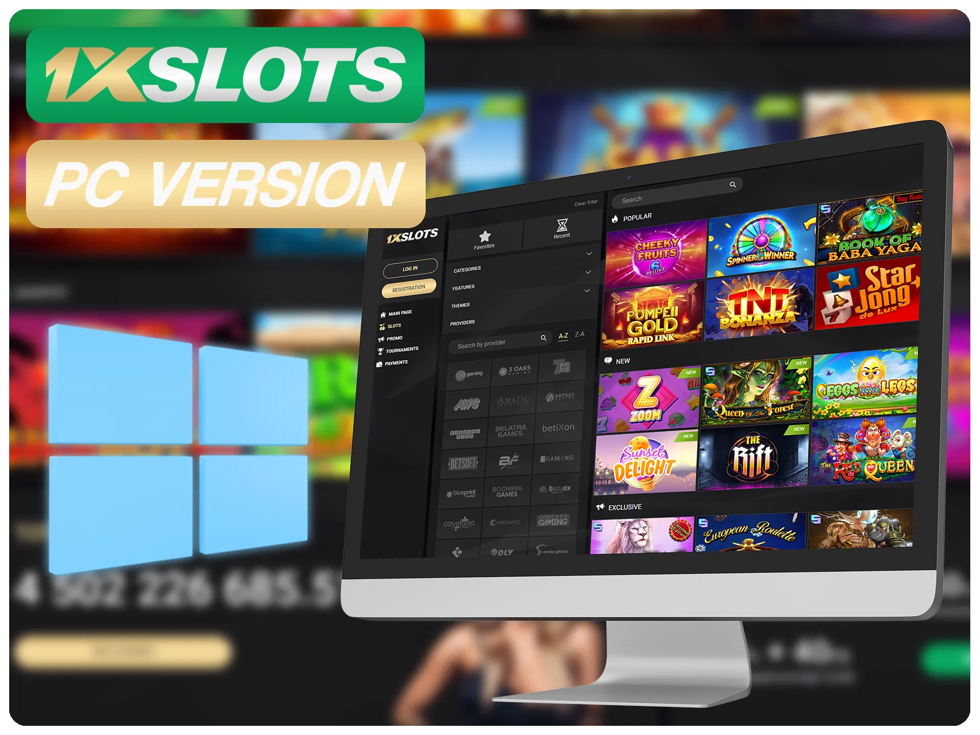 Use PC version of 1xSlots website on any computer.