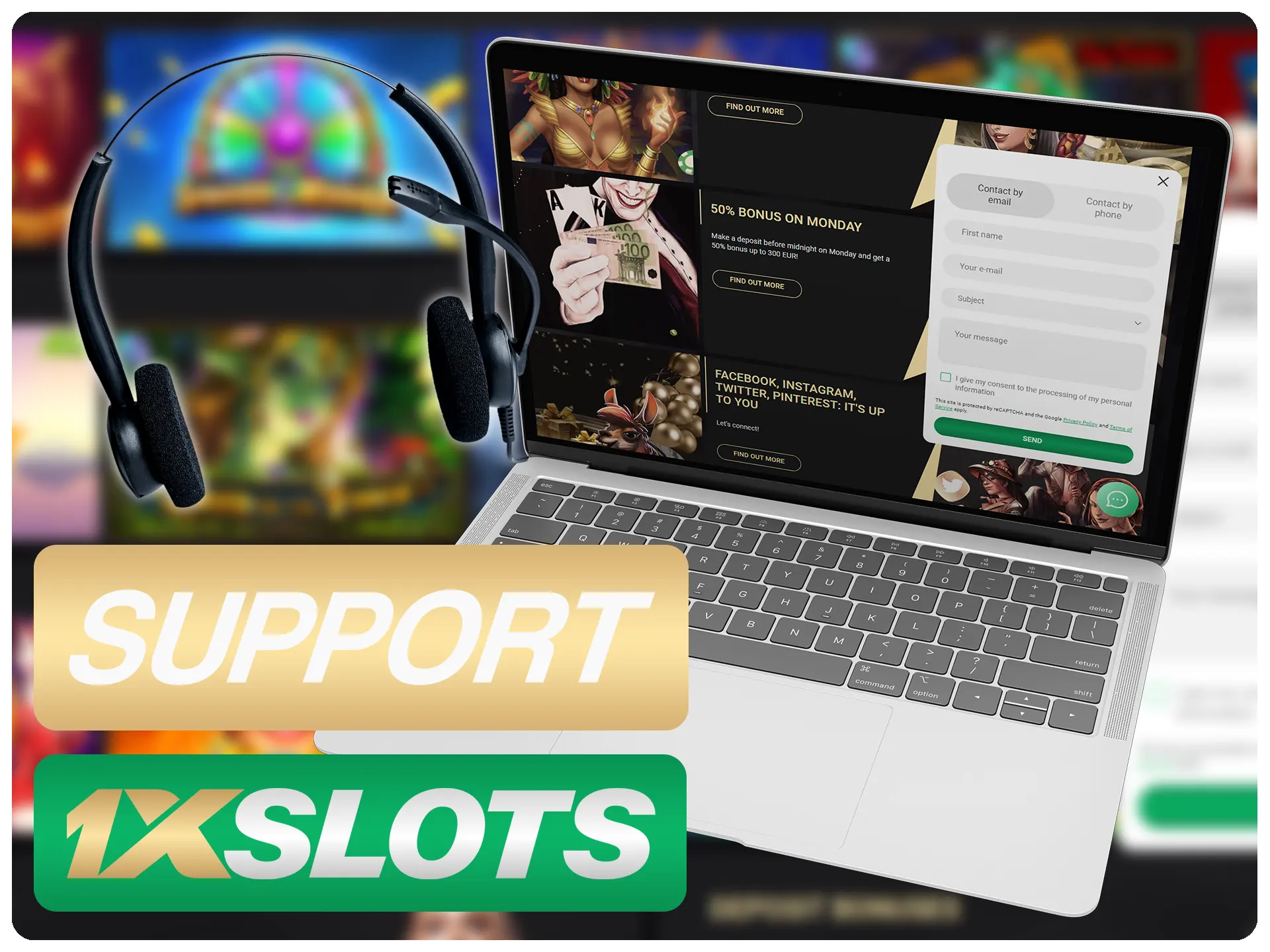1xSlots has its own online support for customers.